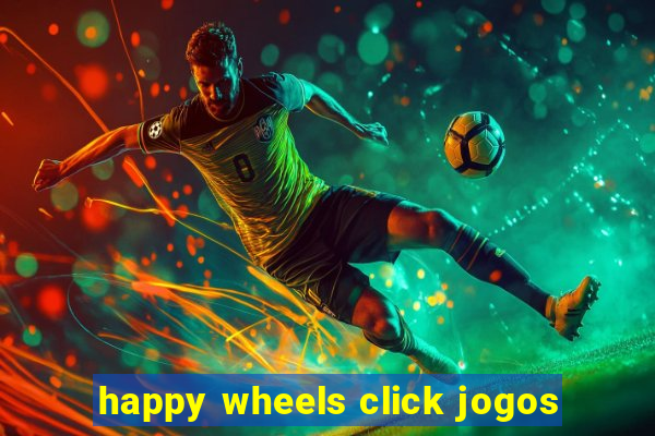 happy wheels click jogos